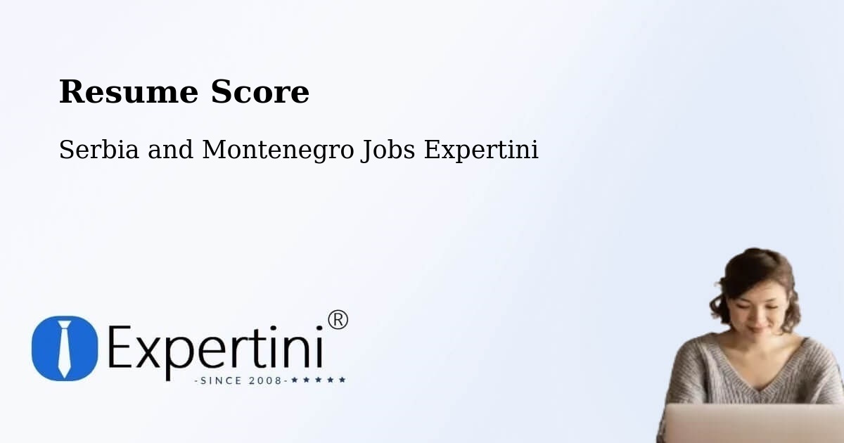 Resume Score & Job Description Match Tool – Hay River - Serbia and Montenegro Jobs Expertini